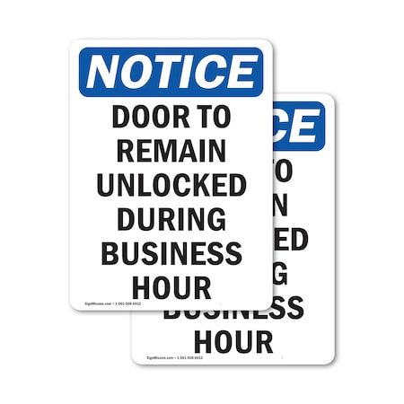 Signmission Door To Remain Unlocked During, 7 in W x Rectangle, Vinyl Decal OS-2PACK-NS-D-710-V-11530